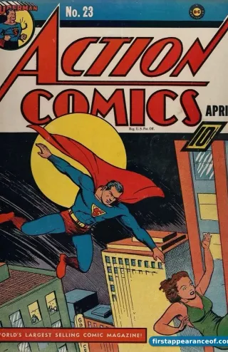 Action Comics #23 (1940). Superman on the cover; Lex Luthor debuts inside.
