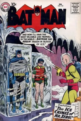 Batman #121 (1959). First appearance of Mr. Zero, later renamed Mr. Freeze.