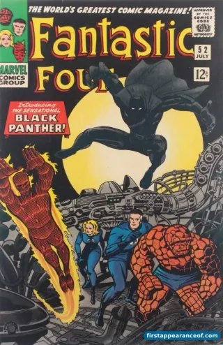 Fantastic Four #52 (1966). Black Panther's first appearance and the first appearance of Wakanda. Lee and Kirby's cover shows T'Challa pouncing on the Fantastic Four; Wakanda's vibranium-rich landscape is established in the interior pages.
