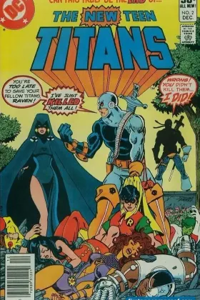 The New Teen Titans #2 (1980). Deathstroke the Terminator, debut as the Titans' recurring antagonist.