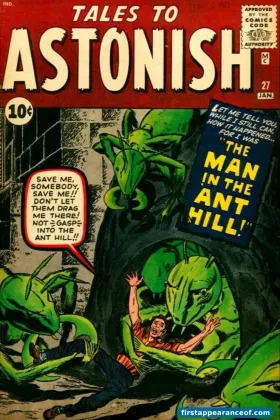 Tales to Astonish #27 (1962). The Man in the Ant Hill on the cover. Hank Pym debuts inside as a scientist who shrinks himself.