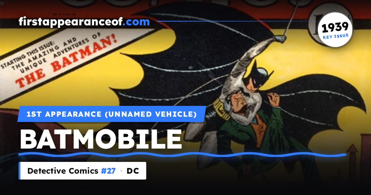 First Batmobile Comics 1st App of Batmobile, Detective Comics #27 (1939) — First Appearance Of